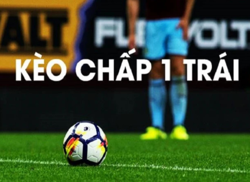 Kèo chấp 1 trái 12Bet